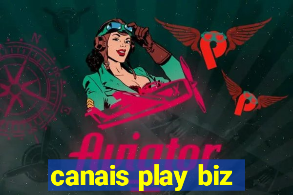 canais play biz